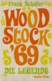 Frank Schfer: Woodstock. Die Legende